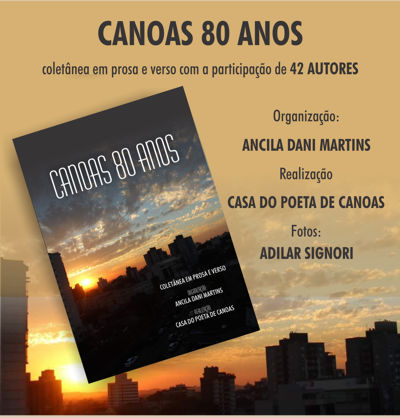 CANOAS 80 ANOS - Coletânea em Prosa e Verso